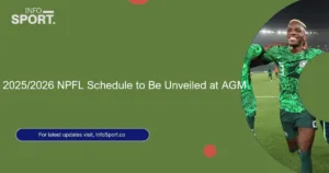 2025/2026 NPFL Schedule to Be Unveiled at AGM