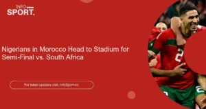 Nigerians in Morocco Head to Stadium for Semi-Final vs. South Africa