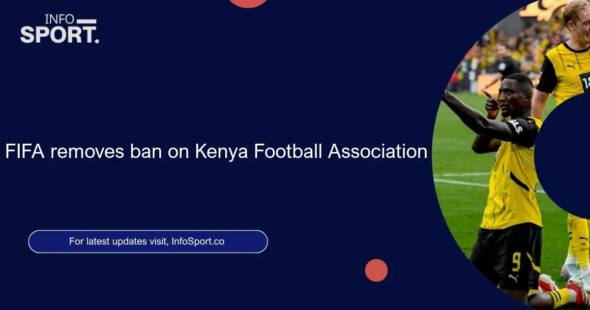 FIFA removes ban on Kenya Football Association