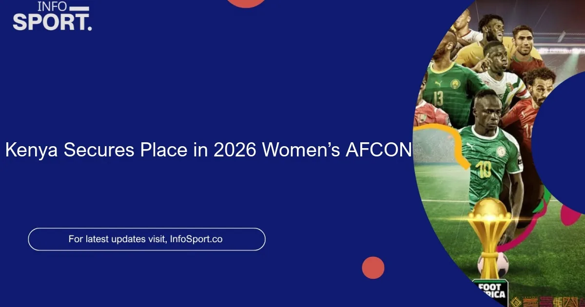 Kenya Secures Place in 2026 Women’s AFCON