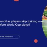 Nigeria faces turmoil as players skip training over bonus issues before World Cup playoff