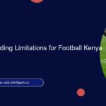 FIFA Eases Funding Limitations for Football Kenya Federation