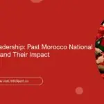 A Legacy of Leadership: Past Morocco National Team Coaches and Their Impact