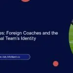 Bridging Cultures: Foreign Coaches and the Morocco National Team’s Identity