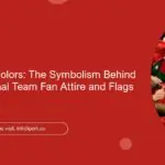 Decoding the Colors: The Symbolism Behind Morocco National Team Fan Attire and Flags