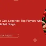 Moroccan World Cup Legends: Top Players Who Shined on the Global Stage
