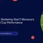 Striking Gold or Stuttering Start? Morocco’s Attacking World Cup Performance