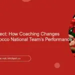 The Domino Effect: How Coaching Changes Impact the Morocco National Team’s Performance