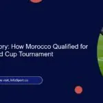 The Road to Glory: How Morocco Qualified for Each FIFA World Cup Tournament