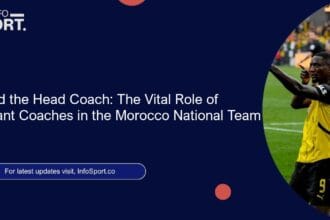 Beyond the Head Coach: The Vital Role of Assistant Coaches in the Morocco National Team