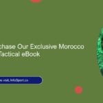 Deep Dive: Purchase Our Exclusive Morocco National Team Tactical eBook