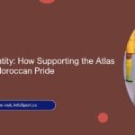Fandom as Identity: How Supporting the Atlas Lions Shapes Moroccan Pride