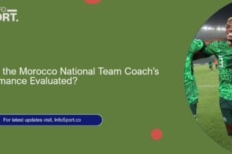 How is the Morocco National Team Coach’s Performance Evaluated?