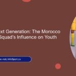 Inspiring the Next Generation: The Morocco National Team Squad’s Influence on Youth Football