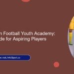 Join a Moroccan Football Youth Academy: Application Guide for Aspiring Players