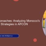 Key Tactical Approaches: Analyzing Morocco’s Formations and Strategies in AFCON