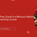 Learn from the Pros: Enroll in a Morocco National Team Tactical Coaching Course