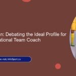 Local vs. Foreign: Debating the Ideal Profile for the Morocco National Team Coach