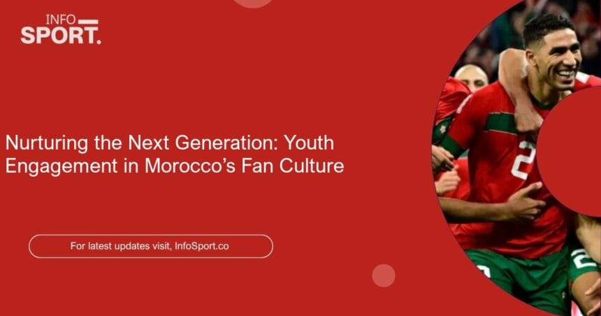 Nurturing the Next Generation: Youth Engagement in Morocco’s Fan Culture