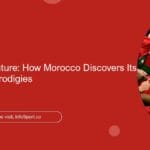 Scouting the Future: How Morocco Discovers Its Next Football Prodigies