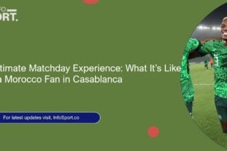The Ultimate Matchday Experience: What It’s Like to Be a Morocco Fan in Casablanca