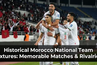 Historical Morocco Atlas Lions fixtures memorable matches rivalries 1976 AFCON 1986 World Cup 2022 semifinals Tunisia Algeria