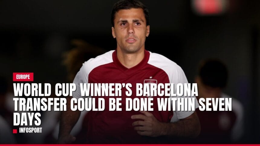 world cup winner’s barcelona transfer could be done within seven days — news card