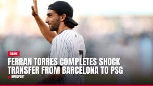 ferran torres completes shock transfer from barcelona to psg — news card