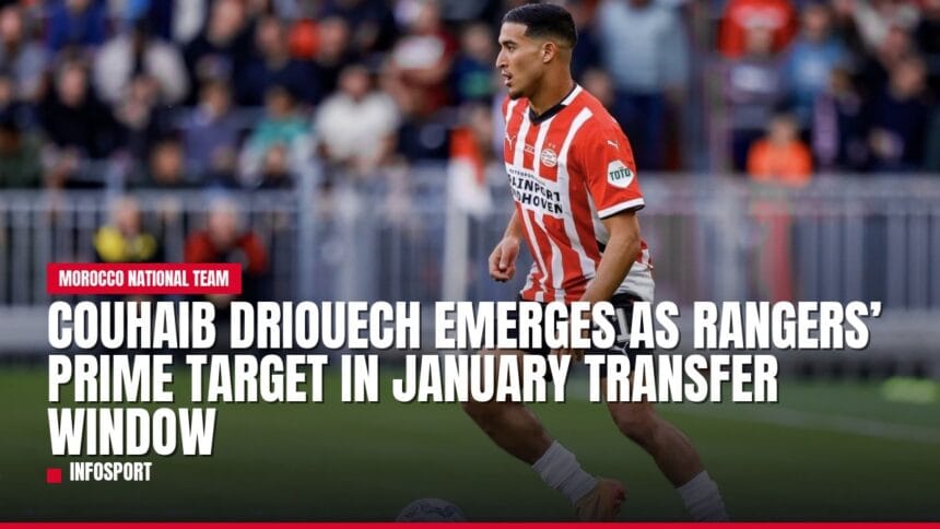 couhaib driouech emerges as rangers’ prime target in january transfer window — news card