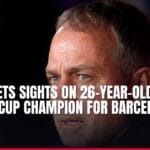 flick sets sights on 26 year old world cup champion for barcelona squad — news card