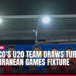 morocco’s u20 team draws turkey in mediterranean games fixture — news card
