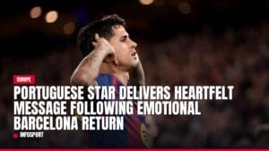portuguese star delivers heartfelt message following emotional barcelona return — news card