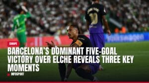 barcelona’s dominant five goal victory over elche reveals three key moments — news card