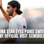 barcelona star eyes paris switch with imminent official visit scheduled — news card