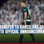 rodri transfer to barcelona edges closer to official announcement today — news card