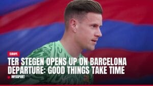 ter stegen opens up on barcelona departure: good things take time — news card