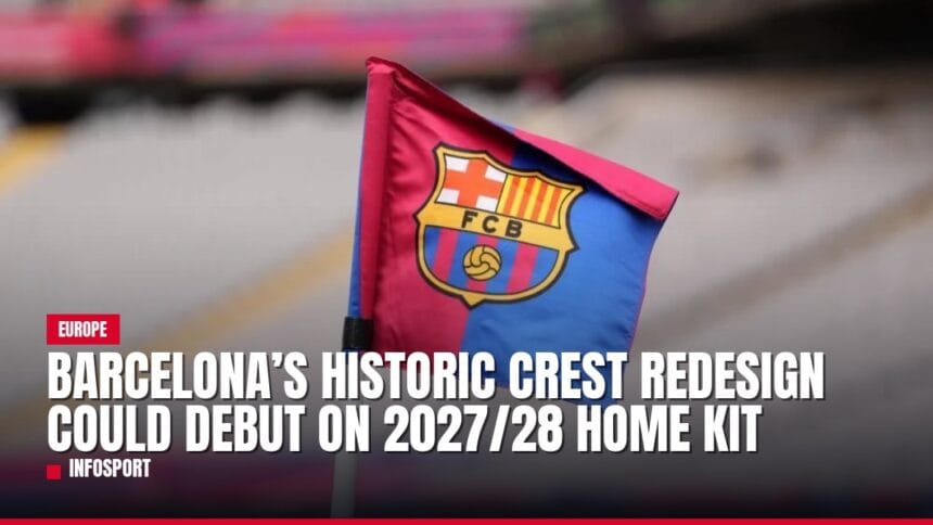 barcelona’s historic crest redesign could debut on 2027/28 home kit — news card