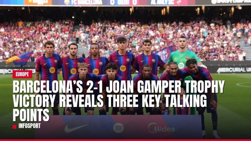 barcelona’s 2 1 joan gamper trophy victory reveals three key talking points — news card