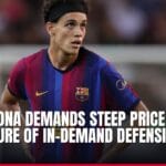 barcelona demands steep price for departure of in demand defensive star — news card