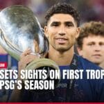 hakimi sets sights on first trophy win during psg’s season — news card