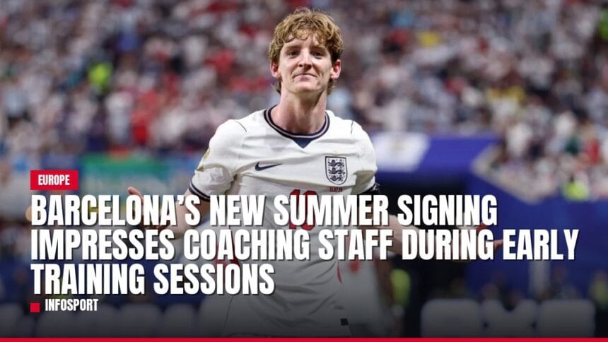 barcelona’s new summer signing impresses coaching staff during early training sessions — news card