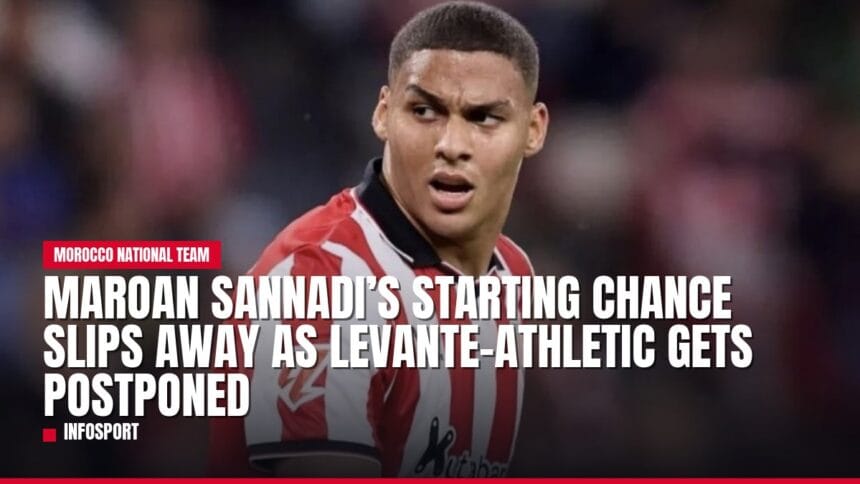 maroan sannadi’s starting chance slips away as levante athletic gets postponed — news card