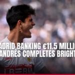 real madrid banking €11.5 million as chema andrés completes brighton move — news card