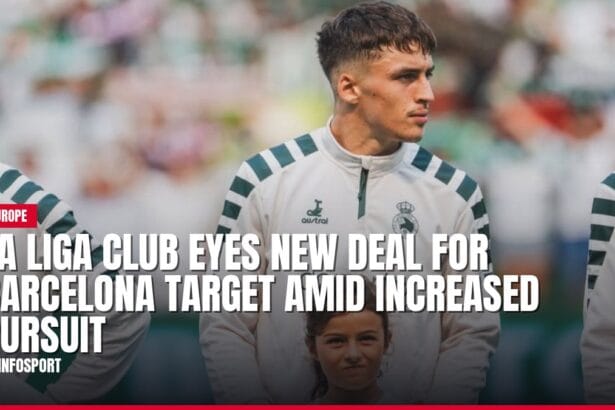la liga club eyes new deal for barcelona target amid increased pursuit — news card