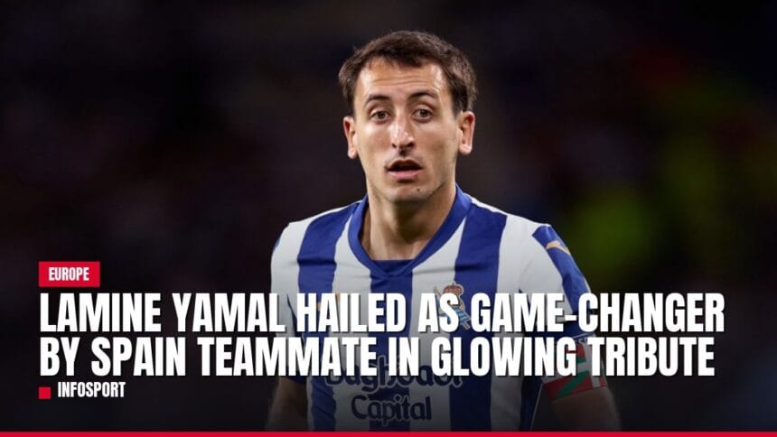 lamine yamal hailed as game changer by spain teammate in glowing tribute — news card