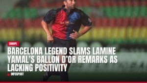barcelona legend slams lamine yamal’s ballon d’or remarks as lacking positivity — news card