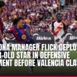 barcelona manager flick deploys 27 year old star in defensive experiment before valencia clash — news card