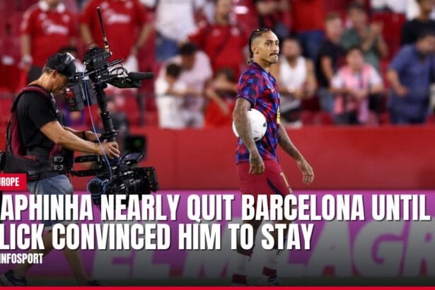 raphinha nearly quit barcelona until flick convinced him to stay — news card