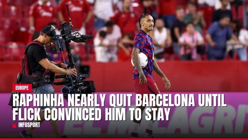 raphinha nearly quit barcelona until flick convinced him to stay — news card