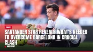 santander star reveals what’s needed to overcome barcelona in crucial clash — news card